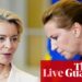 Europe ‘in most difficult and dangerous situation since second world war,’ Danish PM warns – Europe live | World news
