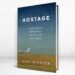 ‘Hostage’ Review: Captivity and Its Aftermath
